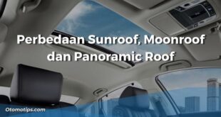 Perbedaan Sunroof, Moonroof dan Panoramic Roof