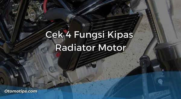 Fungsi Kipas Radiator Motor