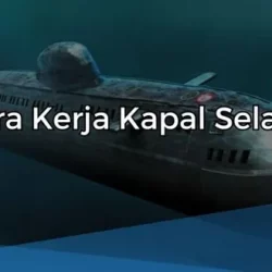 Cara kerja kapal selam