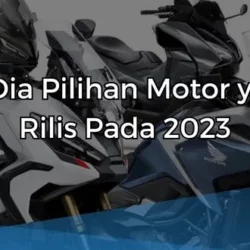Pilihan Motor yang Rilis Pada 2023