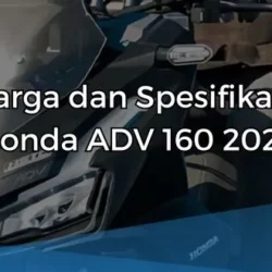 Harga dan Spesifikasi Honda ADV 160 2023,Matik Desain Sporty