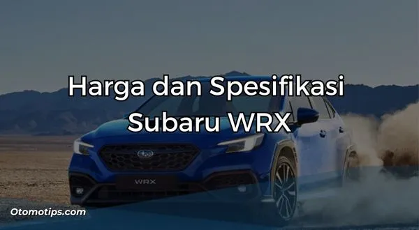 Spesifikasi Subaru WRX