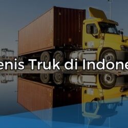 Jenis Truk di Indonesia