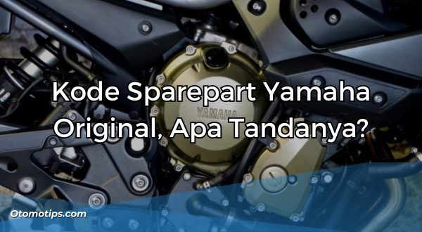 Kode Sparepart Yamaha Original